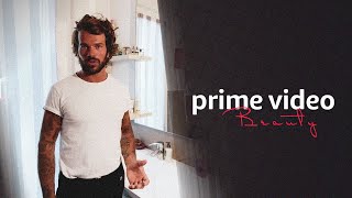 Prime Video Beauty feat Claudio Sona  Skin Care Uomo [upl. by Nuoras]