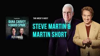 Steve Martin and Martin Short  Full Episode  Fly on the Wall with Dana Carvey and David Spade [upl. by Enajharas]