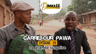 CAREEFOUR PAWA Episode 29 La grande surprise [upl. by Lisbeth]