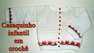 Casaquinho infantil em crochê  2 anos  Parte 13 [upl. by Nylarad]