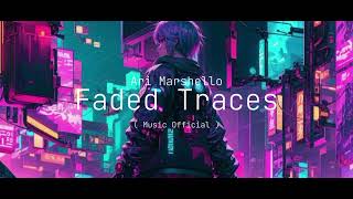 DJ SAD 🥀 FADED TRACES  FUTURE BASS  Ari Marshello [upl. by Merrick]