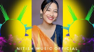 Xirote Xendur Loi 💖🦋 Assamese Hard Bass Dj Song 😘💯  Nitish Music 💖🦋  Assamese Viral Dj Song 2023 [upl. by Noissap]