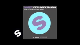 Santito  Voices Inside My Head Stefano Noferini Remix [upl. by Zeus]