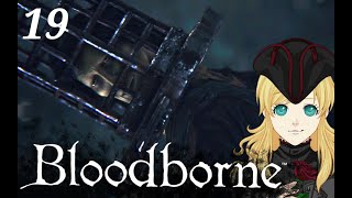 quotGrAnT uS EyEsquot  Bloodborne  19 [upl. by Bitthia118]