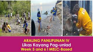 ARALING PANLIPUNAN IV Likas Kayang Pagunlad Week 5 and 6 MELC Based [upl. by Steddman]