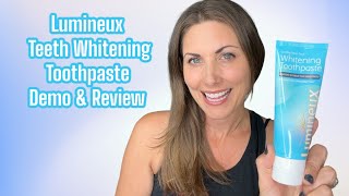 Lumineux Teeth Whitening Toothpaste Demo and Review  Brighten Your Smile [upl. by Oringa249]