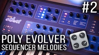 Poly Evolver Tutorials2  Making Melodies with the Sequencer [upl. by Alih]