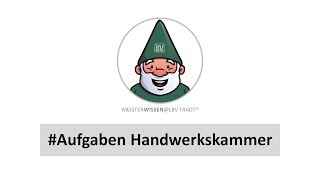 Meisterprüfung Teil 3 Aufgaben der Handwerkskammer Handwerk Meisterwissen LBV Tradt MK PV F083 [upl. by Druce]