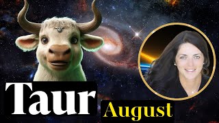 TAUR✨AUGUST✨Cea mai Puternică și Importantă Lună a Anului 2024 pentru Manifestarea Dorințelor [upl. by Livvyy323]