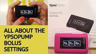 What Is a Bolus YpsoPump Bolus Settings amp How To Use ThemI 3 Tipi di BOLO con YpsoPump [upl. by Elli]