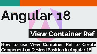 Angular 18 8  How to use View Container Ref to create component on the desired position [upl. by Ronoh]