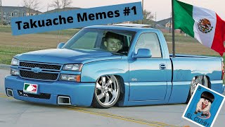 Takuache Memes To Watch At The Truck Meet 1 [upl. by Eidas364]