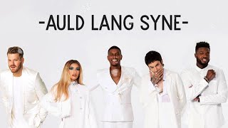 Pentatonix  Auld Lang Syne Lyrics [upl. by Uball]