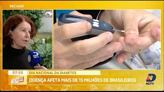 Dia Nacional da Diabetes doença afeta mais de 15 milhões de brasileiros [upl. by Aenitsirhc]