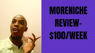 Make 100 per week with MorenicheMake Money Online 2021moreniche review [upl. by Marlee]