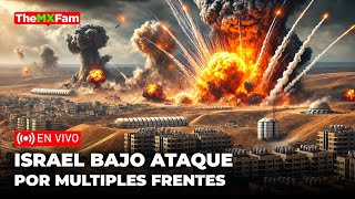 Israel Bajo Fuego por Todos Los Flancos Desde Yemen Hasta Irán  TheMXFam [upl. by Ahseiyt]