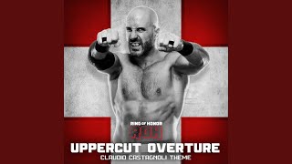 Uppercut Overture Claudio Castagnoli Theme [upl. by Ennairrek]