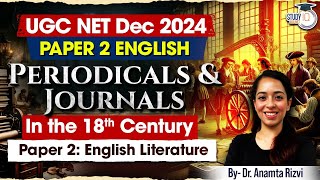 Understanding 18th Century Periodicals amp Journals  UGC NET Paper 2 English  Dr Anamta Rizvi [upl. by Kayle]