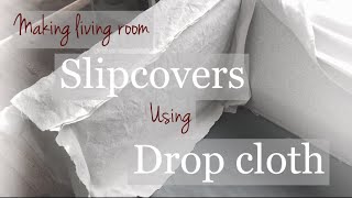 Making simple dropcloth slipcovers for couch and recliner chair [upl. by Annij836]