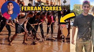 Ferran Torres Volunteered For Valencia Cleanup After Floods [upl. by Ranzini]