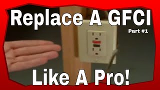 Electrical Wiring Replacing A GFCI Receptacle Part 1 [upl. by Ihtak]