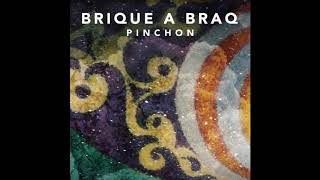 Brique a Braq  Pinchon [upl. by Reese]