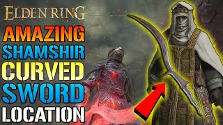 Elden Ring Shamshir Curved Sword Is AMAZING How To Get This Weapon TODAY Location amp Guide [upl. by Esenaj]