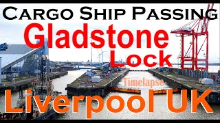 Ship Transiting Gladstone Lock Liverpool UK 4K [upl. by Ycinuq551]