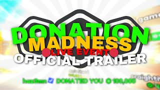 Donation Madness  Trailer [upl. by Naloj]