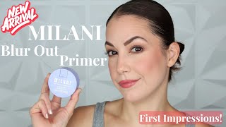 NEW Milani Blur Out Primer  First Impressions [upl. by Leahcimnaes765]