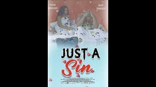 JUST A SIN 2022  FULL NOLLYWOOD MOVIE [upl. by Madi]