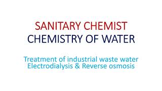 SANITARY CHEMIST  CHEMISTRY OF WATER  TREATMENT OF INDUSTRIAL WASTE WATER  REVERSE OSMOSIS [upl. by Annuhsal]