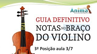 Guia Definitivo notas no braço do violino terceira posição aula 37 [upl. by Marcia]