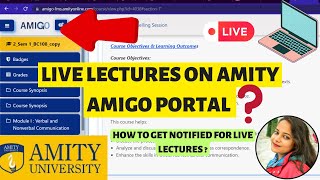 HOW to attend LIVE LECTURES of AMITY AMIGO PORTAL✅ GET NOTIFIED INSTANTLY👌 AMITY ONLINE MBA BBA [upl. by Stacey]