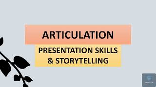 Articulation  Presentation Skills amp Storytelling articulation agile wing1FormFully [upl. by Adnof452]