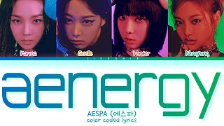 aespa aenergy Lyrics Color Coded Lyrics [upl. by Ahsenat238]