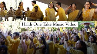 Our Haldi One Take Music Video 💛 [upl. by Atalaya]