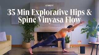 35 Min Explorative Hips amp Spine Vinyasa Flow lets balance [upl. by Nostaw587]