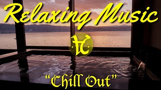 Relaxing Music  quotChill Outquot [upl. by Ik]