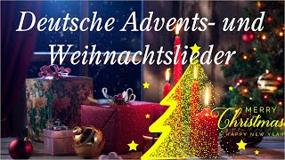 Die Schönsten Deutsche Weihnachtslieder 🎁🎄Deutsche Advents und Weihnachtslieder 🎄 🎅 Weihnachtsmusik [upl. by Eerol714]