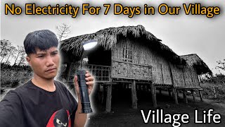 No Electricity For 7 Days in Our Village  Bought Lamp Light  Life in Village Without Electricity [upl. by Annayek]