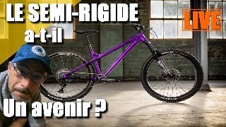 Le VTT semirigide atil un avenir [upl. by Lednar]