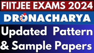 FIITJEE Dronacharya Updated Exam Pattern 😲🤯😱 Sample Papers Available Now  Important Update FIITJEE [upl. by Parthinia95]