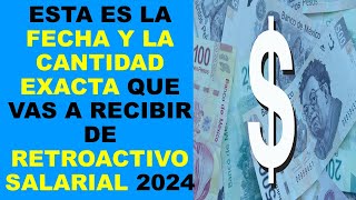 Soy Docente ESTA ES LA FECHA Y LA CANTIDAD EXACTA QUE VAS A RECIBIR DE RETROACTIVO SALARIAL 2024 [upl. by Tuppeny818]