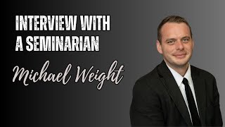 Interview with a seminarian Michael Weight [upl. by Atal]