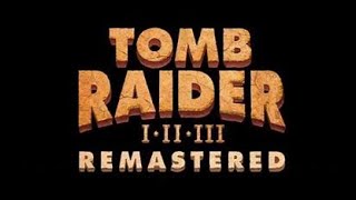 Tomb Raider IIII Remastered Playthrough [upl. by Wilone326]