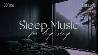 4Hours  Sleep Music For Deep Sleep Relaxing Sleep Music Soft Rain Sleep Piano Chill  DorySt [upl. by Salina920]