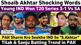 Shoaib Akhtar Shocked on Ind Won T20 Series 31 Vs SA  Pak Media on Tilak amp Sanju 100 Vs SA 2024 [upl. by Arym500]