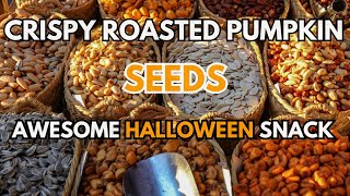 Crispy Roasted Pumpkin Seeds Recipe  Easy amp Flavorful Halloween Snack [upl. by Fazeli]