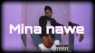 Wanitwa Mos  Mina nawe ft nkosazanadaughter lowsheen amp Master KG type beat [upl. by Southard]